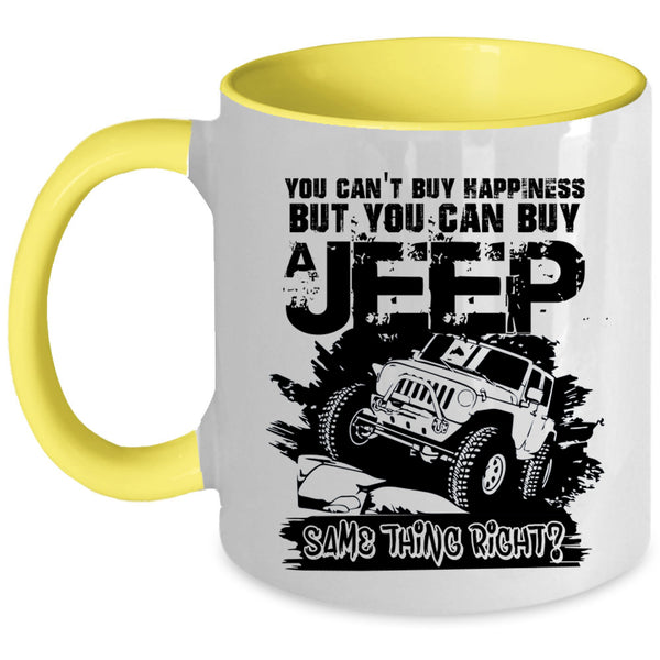 You Can Buy A Jeep Coffee Mug, You Can't Buy Happiness Accent Mug