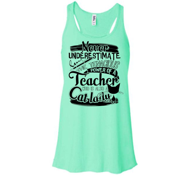 Never Underestimate T Shirt, Who Is Also A Cat Lady Tank Top