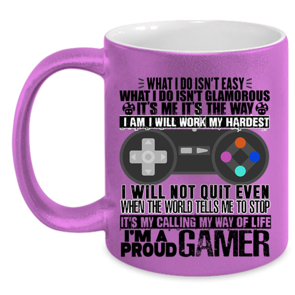 It's My Way Of Life Coffee Mug, I'm A Proud Gamer Accent Mug