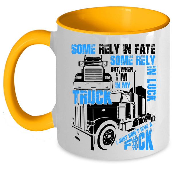 Awesome Truck Driver Coffee Mug, I'm In My Truck Accent Mug