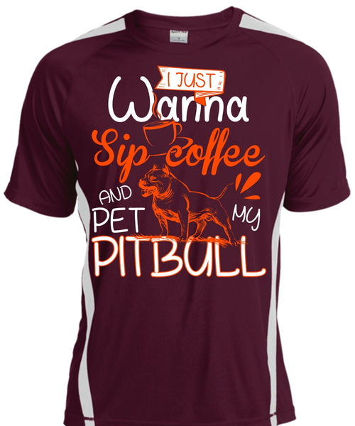 I Just Wanna Sip Coffee T Shirt, Pet My Pit Bull T Shirt, Cool Shirt