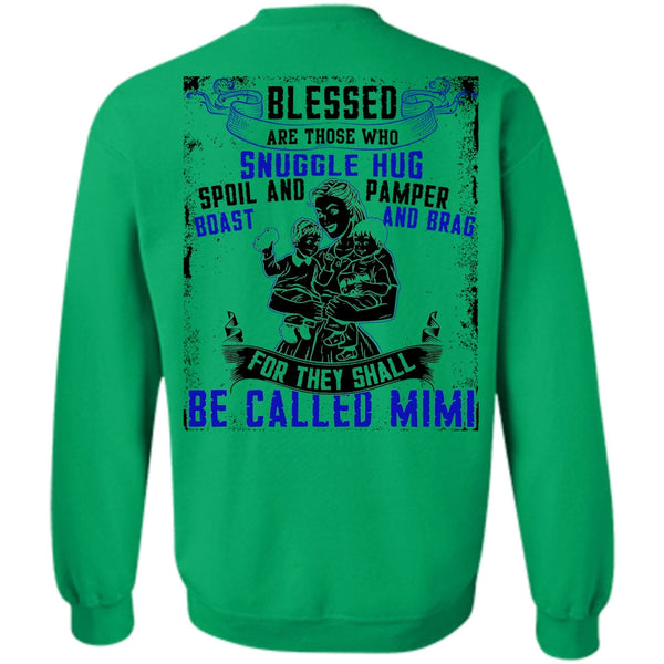 I Love Mom T Shirt, They Shall Be Called Mimi Sweatshirt