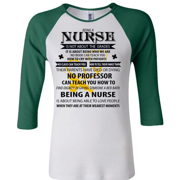 Being A Nurse Is Not About The Grades T Shirt, I Love Nursing T Shirt, Awesome T-Shirts