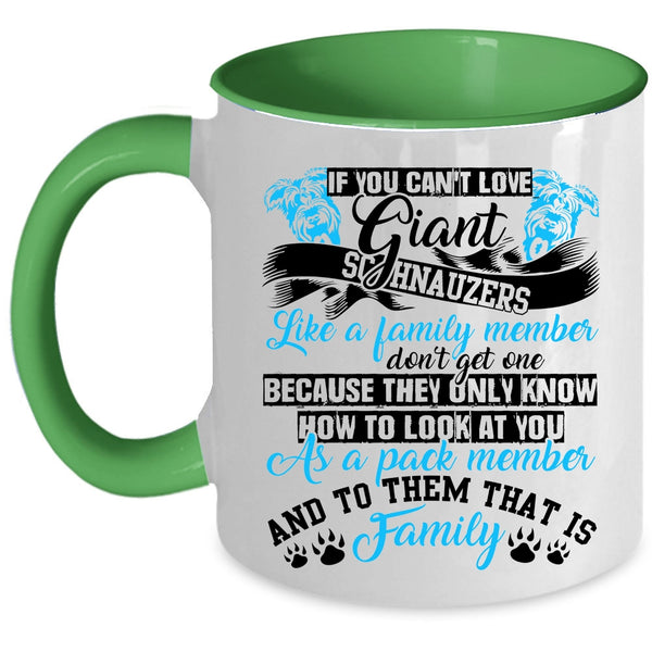 Cute Dogs Coffee Mug, If You Can't Love Giant Schnauzes Accent Mug
