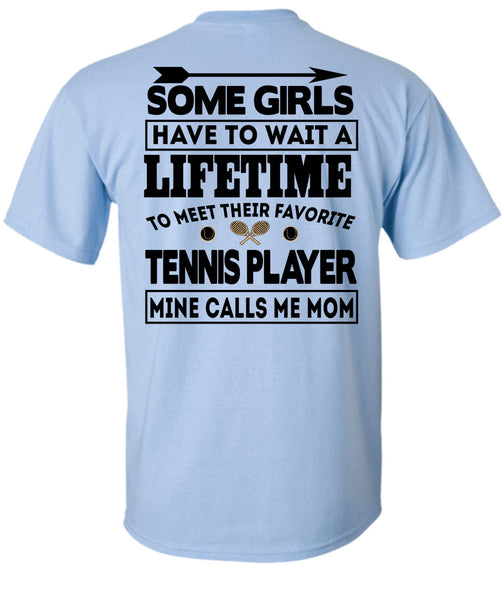 Mine Calls Me Mom T Shirt, I Love Tennis T Shirt