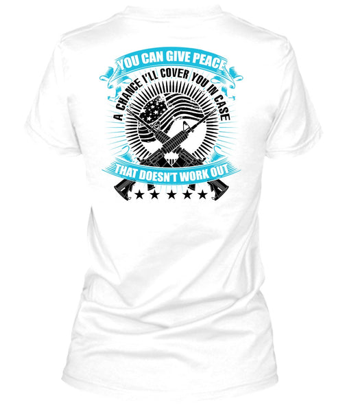 You Can Give Peace T Shirt, I Love Veteran T Shirt