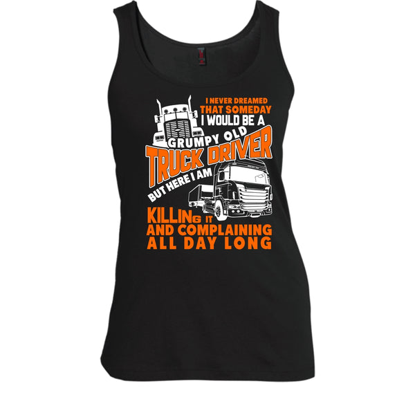 Grumpy Old Truck Driver T Shirt, Gift For Dad Tank Top