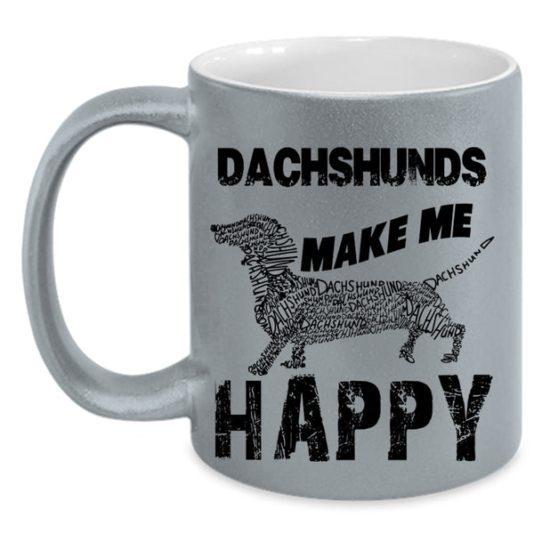 Awesome Dachshunds Coffee Mug, Dachshunds Make Me Happy Accent Mug