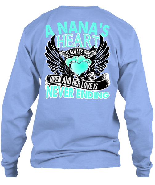 A Nana's Heart Is Always Wide T Shirt, I Love Nana T Shirt
