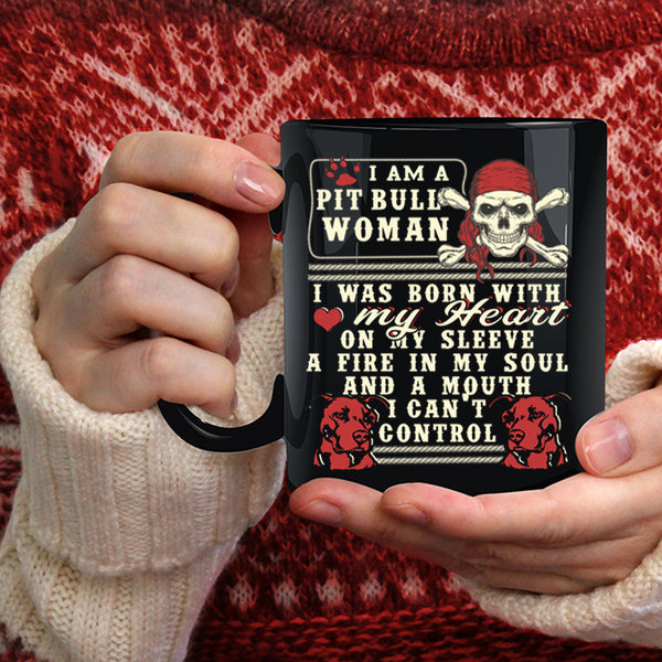 I Am A Pit Bull Woman Coffee Mug, I Was Born With My Heart Coffee Cup