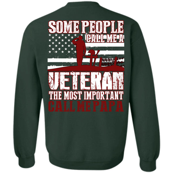 Call Me A Veteran T Shirt, I Love Papa Sweatshirt