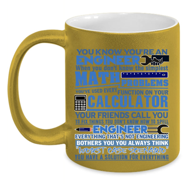 Awesome Engineers Coffee Mug, You Know You're An Engineer Accent Mug