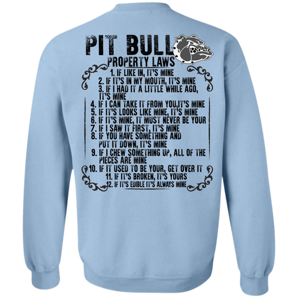 I Love Pit Bull T Shirt, Pit Bull Property Laws Sweatshirt