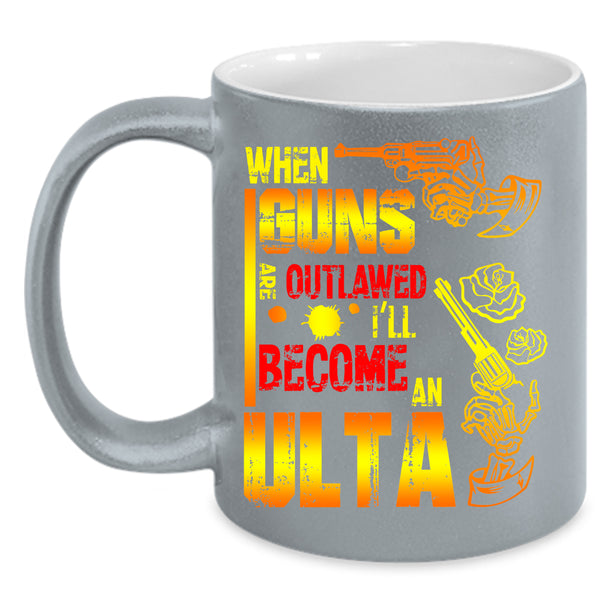 I'll Become An Ulta Coffee Mug, Awesome Coffee Cup