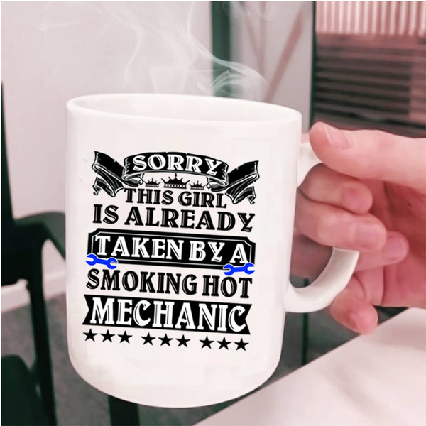 Beautiful Wife Coffee Mug, Taken By A Smoking Hot Mechanic Cup