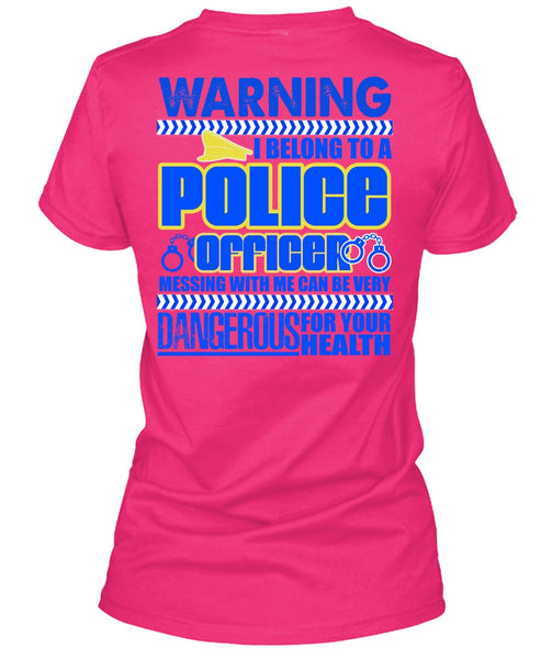I Belong To A Police Officer T Shirt, I Love Police T Shirt