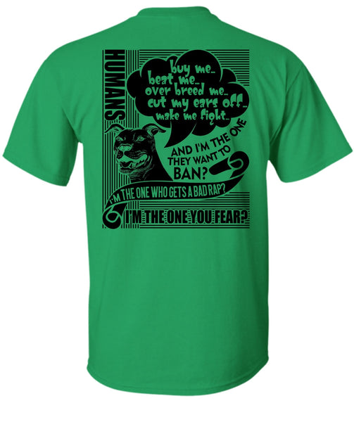 I'm The One You Fear T Shirt, I Love Dog T Shirt