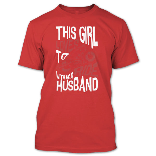 This Girl Loves To Ride With Her Husaband T Shirt, Rider T Shirt