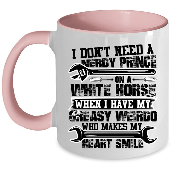 Who Makes My Heart Smile Coffee Mug, I Have My Greasy Weirdo Accent Mug