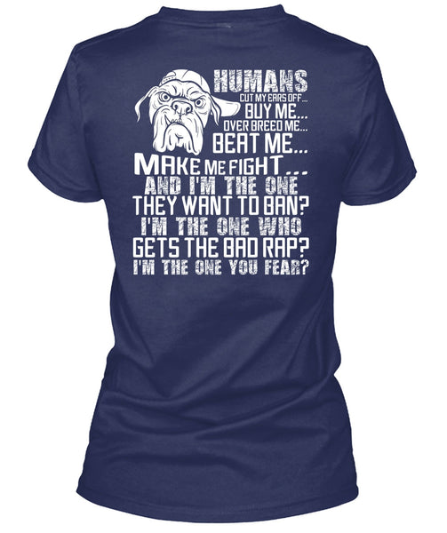 Humans Cut My Ears Off Buy Me T Shirt, I'm The One You Fear T Shirt