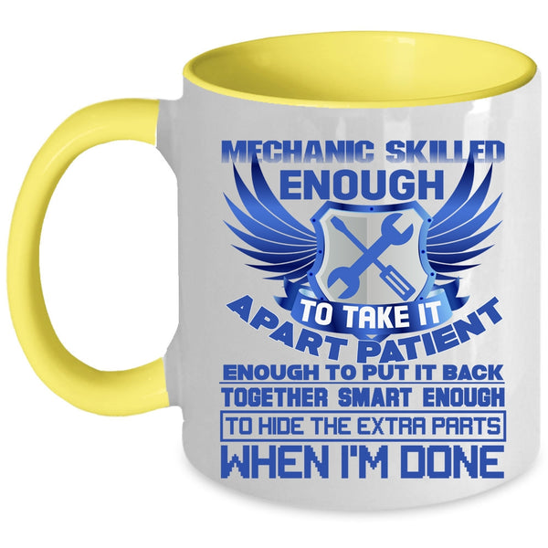Skilled Enough To Take It Apert Coffee Mug, Mechanic Accent Mug