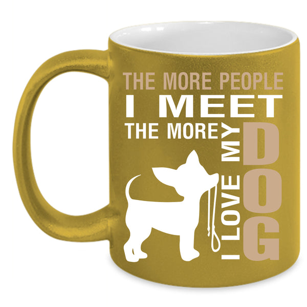 I Love My Dog Coffee Mug, Funny Gift For Dog Lover Coffee Cup
