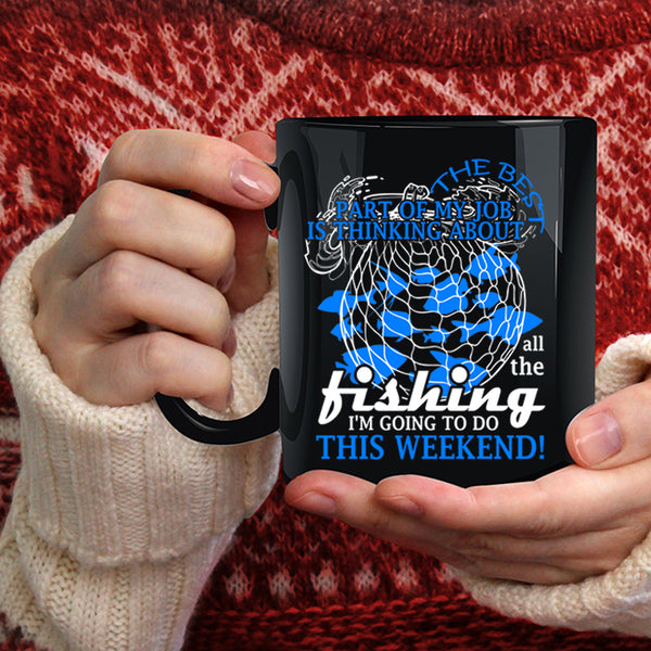 Fishing Coffee Mug, I'm Going To Do This Weekend Coffee Cup