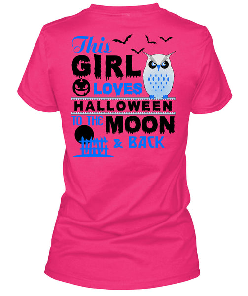 This Girl Loves Halloween To The Moon And Back T Shirt, Wait For Halloween T Shirt