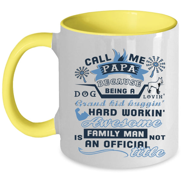 Being A Dog Loving Coffee Mug, Call Me Papa Accent Mug