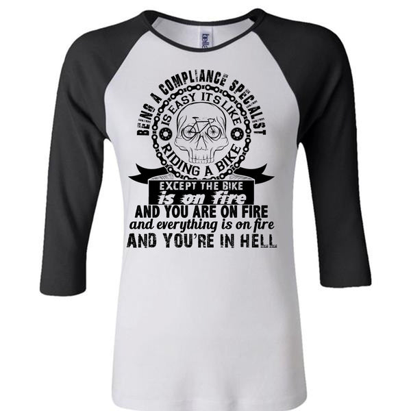 Being A Compliance Specialist Is Easy It's Like Riding A Bike T Shirt, Loving T Shirt