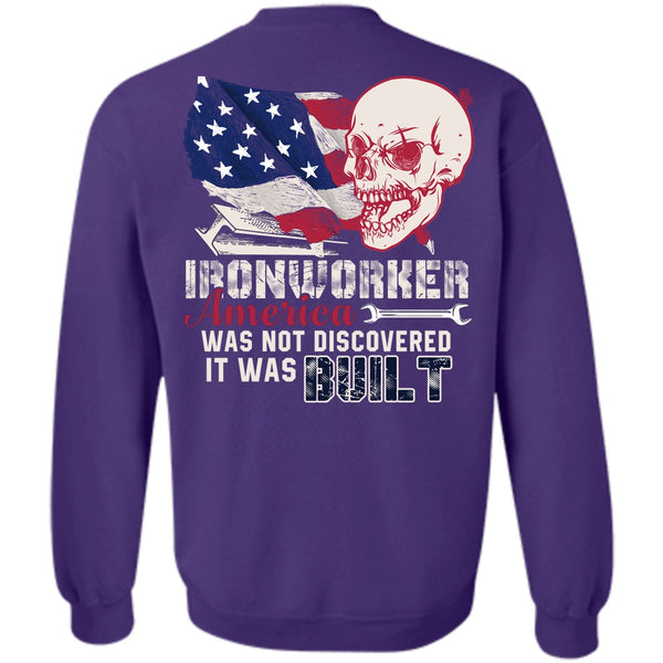 It Was Built T Shirt, I Love Ironworker Sweatshirt