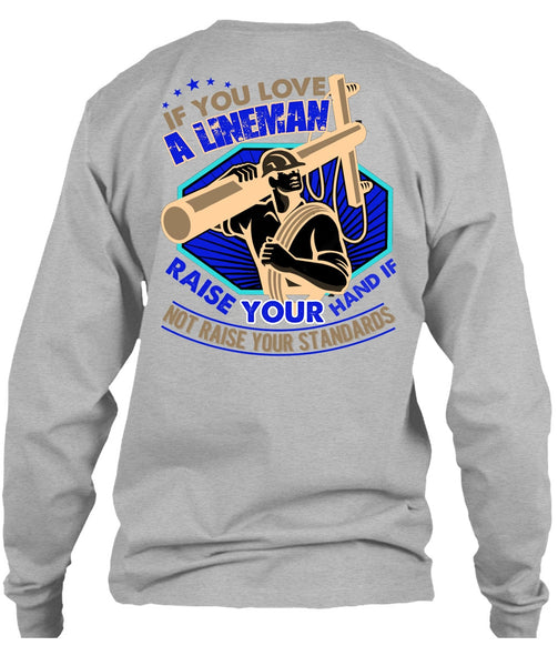You Love A Lineman T Shirt, I Love Lineman T Shirt