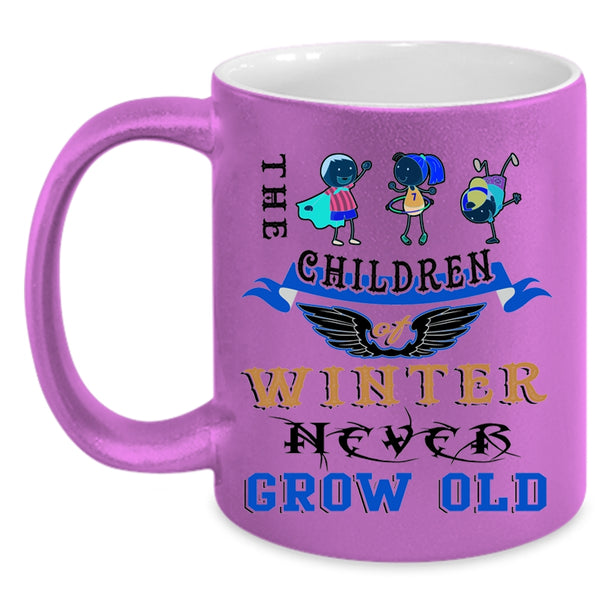 Cute Children Coffee Mug, The Children Of Winter Never Grow Old Accent Mug
