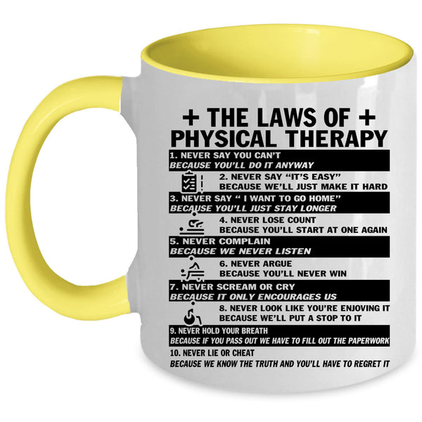 Cool Physical Therapist Coffee Mug, The Laws Of Physical Therapy Accent Mug