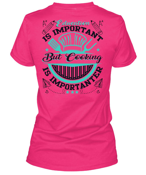 Education Is Importanter T Shirt, Cooking Is Importanter T Shirt, Cool Shirt (Ladies LS Heather V-Neck)