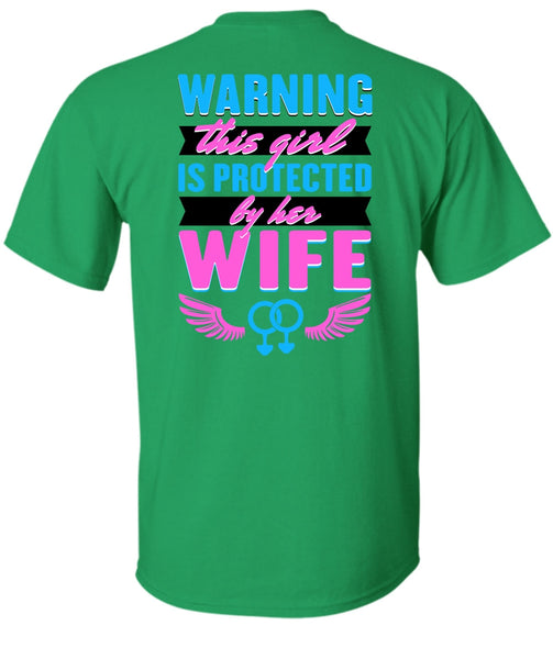 This Girl Is Protected By Her Wife T Shirt, I Love Wife T Shirt