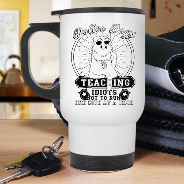 Cool Dogs Travel Mug, Police Dogs Teaching Mug