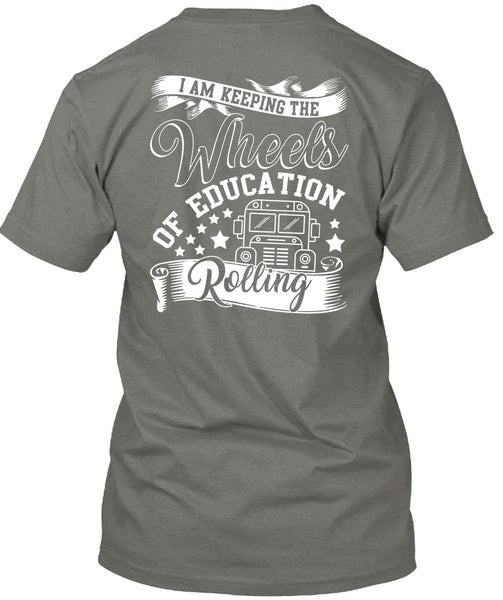 Wheels Of Education Rolling T Shirt, Being A Driver T Shirt
