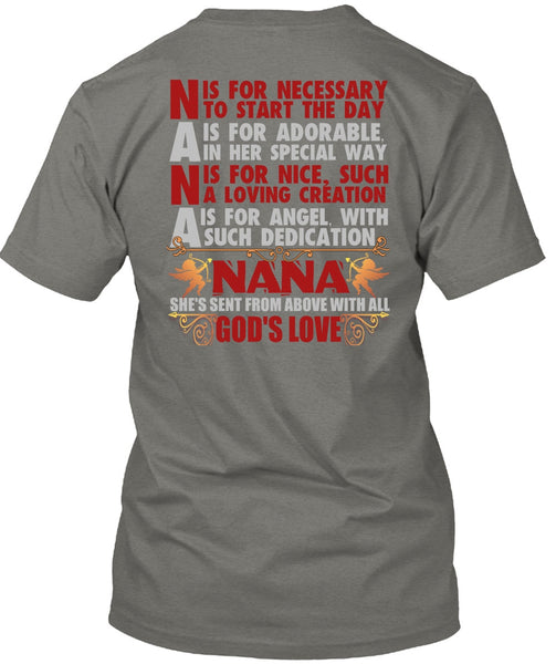 Nana Is For Necessary To Start The Day T Shirt, Being A Nana T Shirt