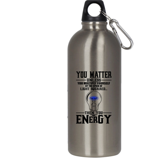 You Matter Unless You Multiply Yourself 20 oz Stainless Steel Bottle,Funny Electricians Outdoor Sports Water Bottle