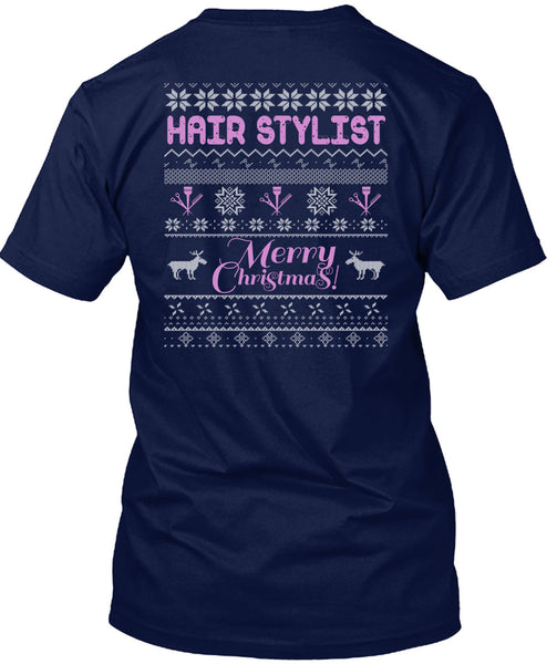Hair Stylist Merry Christmas T Shirt, Being A Hair Stylist T Shirt