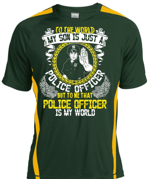 Police Officer Is My World T Shirt, My Son Is Just A Police Officer T Shirt, Cool Shirt
