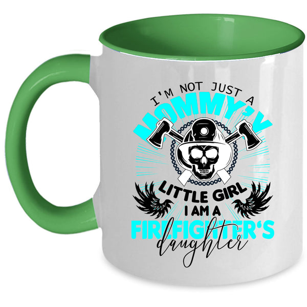 Mom And Daughter Coffee Mug, I Am A Firefighter's Daughter Accent Mug