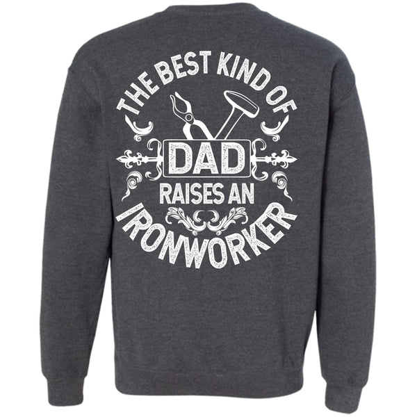 Raises An Ironworker T Shirt, I Love Ironworker Sweatshirt