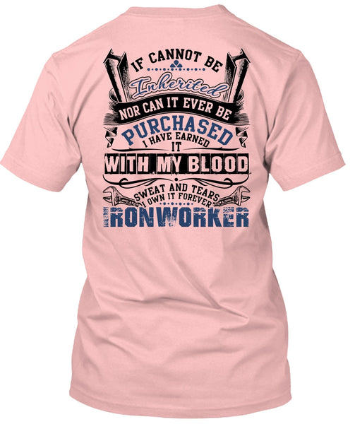 I Own It Forever Ironworker T Shirt, I Love Ironworker T Shirt