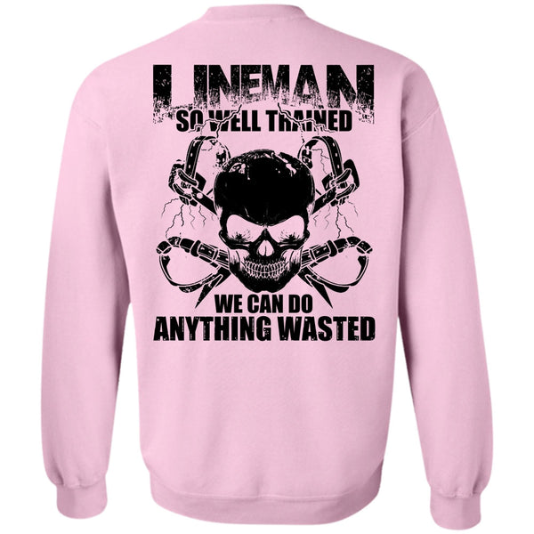 I Love Lineman T Shirt, Lineman So Well Trained Sweatshirt