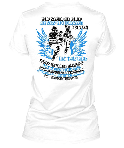 I'm Risking My Own Life T Shirt, I Love Firefighter T Shirt