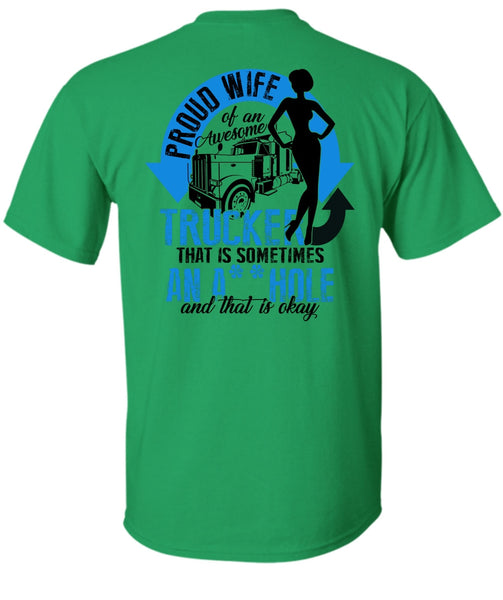 Proud Wife Of An Awesome Trucker T Shirt, I Love Trucking T Shirt