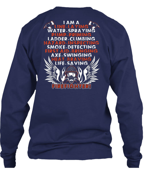 Life-Saving Firefighter T Shirt, I Am A Line-Laying T Shirt