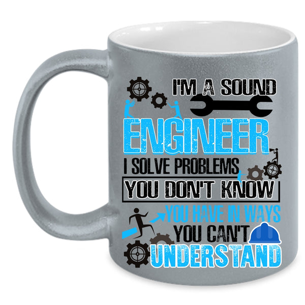 Cool Gift For Engineers Coffee Mug, I'm A Sound Engineer Accent Mug